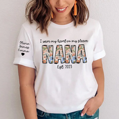 Lofaris I Wear My Heart On Sleeve Nana Mothers Day T-Shirt