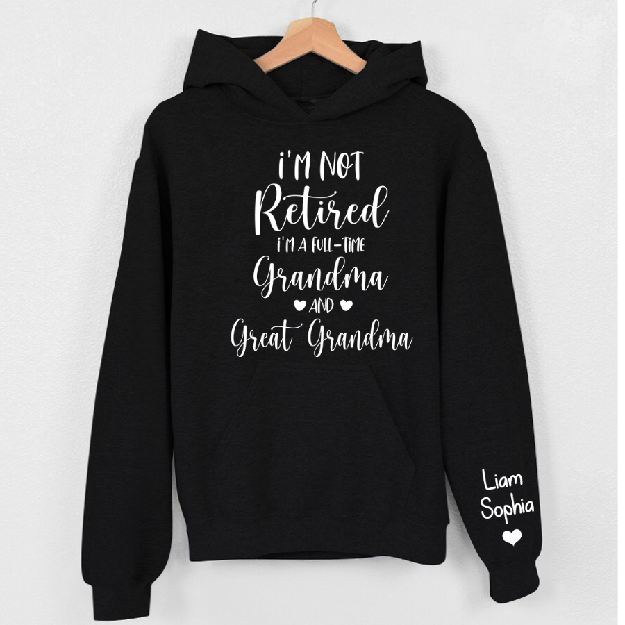 Lofaris Im Not Retired Great Grandma Custom Gift Hoodie