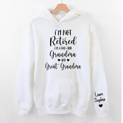 Lofaris Im Not Retired Great Grandma Custom Gift Hoodie