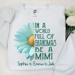 Lofaris In A World Full Of Grandmas Be Mimi Kids Sweatshirt