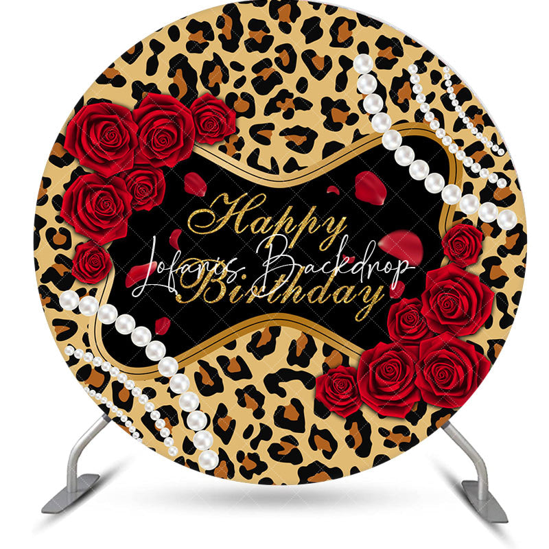 Lofaris Leopard Red Rose Pearl Round Happy Birthday Backdrop