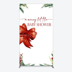 Lofaris A Merry Little Baby Shower Rectangle Backdrop Christmas Holiday Theme with Red Bow Winter Botanical Party Decor