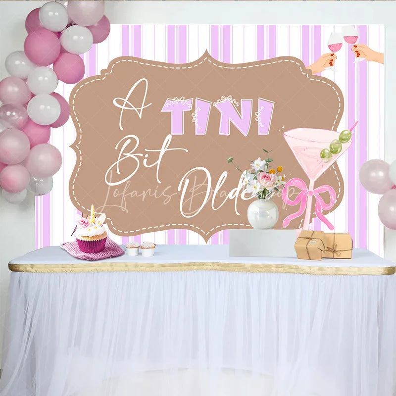 Lofaris A Tini Bit Older Martini Birthday Backdrop for Her Funny Cocktail Themed Party Pink Adult Bachelorette Decor