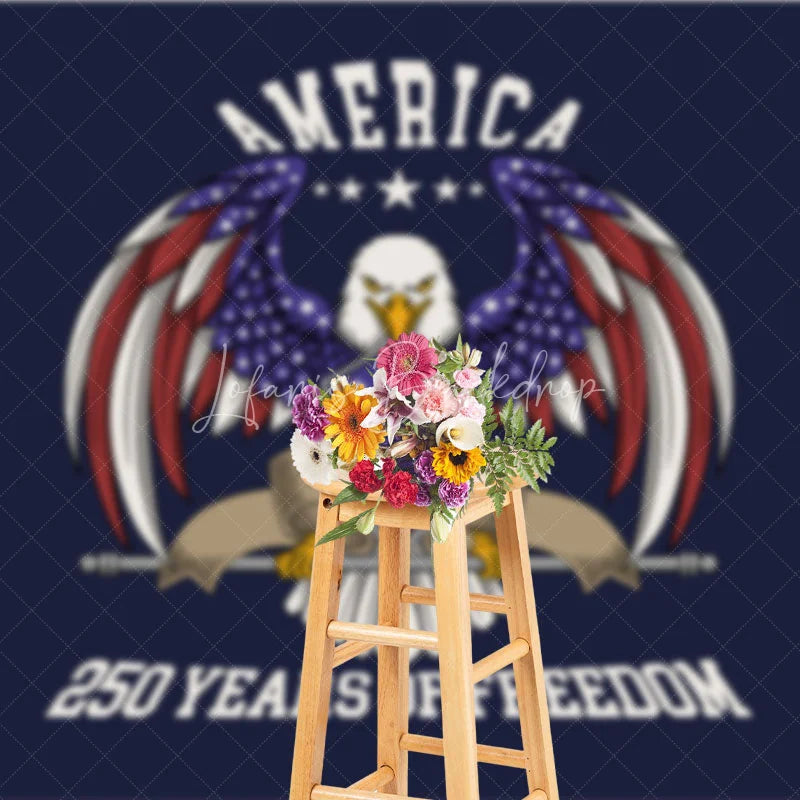 Lofaris America 250 Years of Freedom Eagle Shield Backdrop 1776 to 2026 Patriotic Independence Background