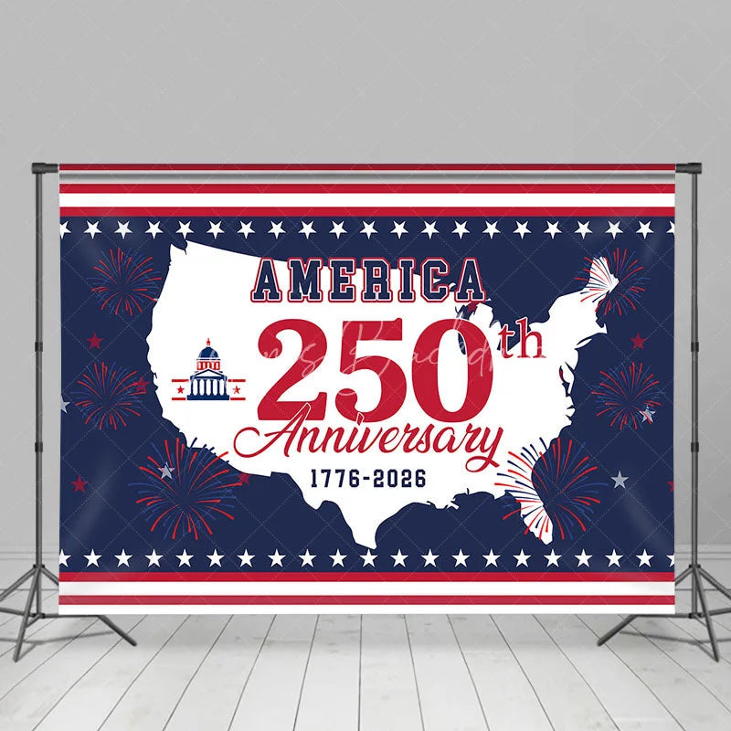 Lofaris America 250th Anniversary Map Capitol Stars Backdrop 1776 to 2026 Patriotic Celebration Background