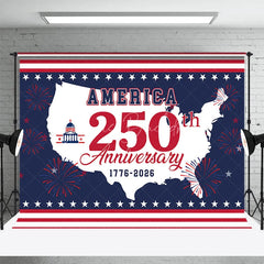 Lofaris America 250th Anniversary Map Capitol Stars Backdrop 1776 to 2026 Patriotic Celebration Background