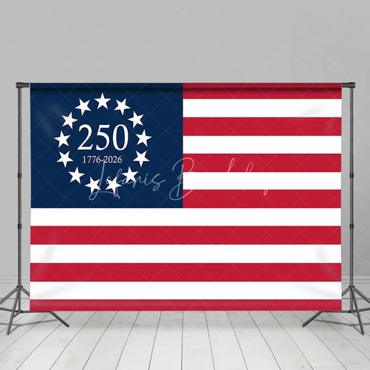 Lofaris American 250th Anniversary Thirteen Stars USA Flag Backdrop 1776 to 2026 Patriotic Party Background