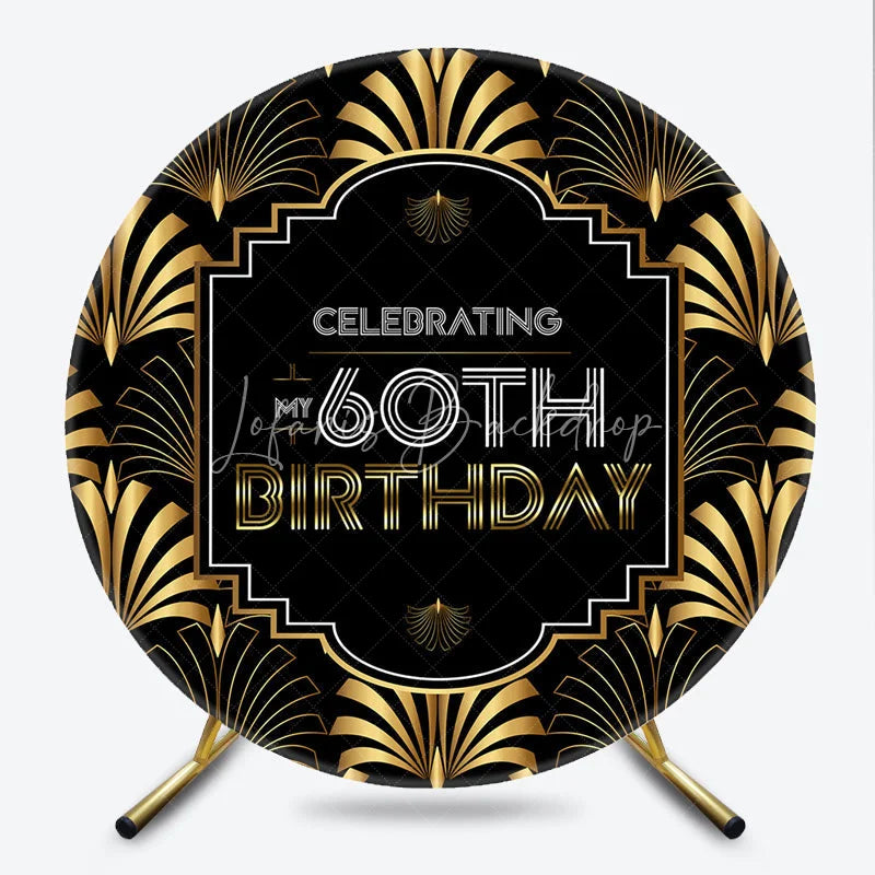 Lofaris Art Deco Gold and Black 60th Birthday Round Backdrop Gatsby Style Celebrating My Party Decoration