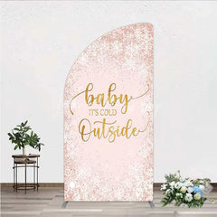 Lofaris Baby Its Cold Outside Half Moon Arch Backdrop Pink Snowflake Winter Shower Cover