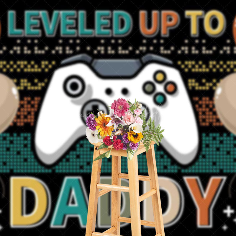 Lofaris Balloons Games Leveled Up To Daddy Party Backdrop