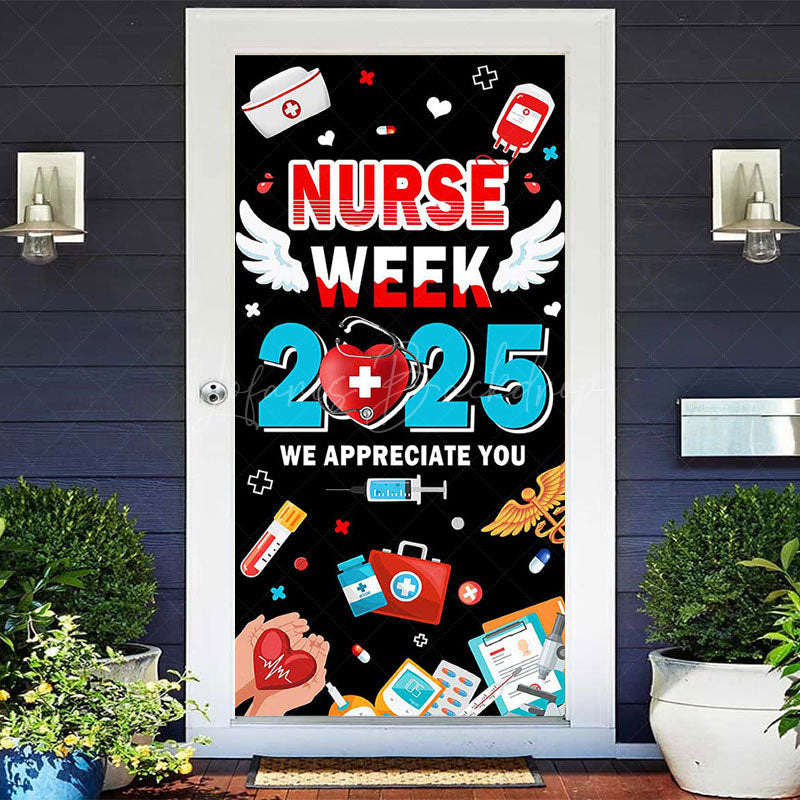 Lofaris Black 2025 Nurse Week We Appreciate You Door Cover