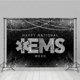 Lofaris Black Silver Pearl Happy National EMS Week Backdrop