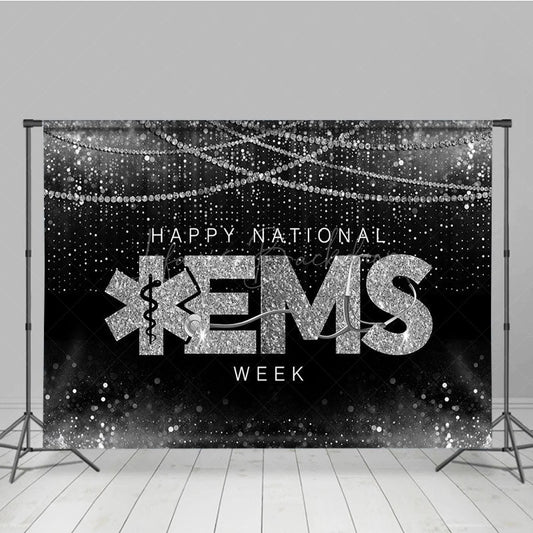 Lofaris Black Silver Pearl Happy National EMS Week Backdrop