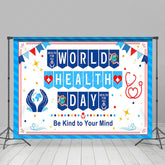 Lofaris Blue Be Kind To Your Mind World Health Day Backdrop
