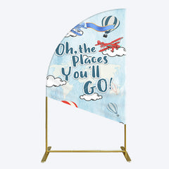 Lofaris Blue Oh The Places You Go Happy Birthday Half Moon Arch Backdrop