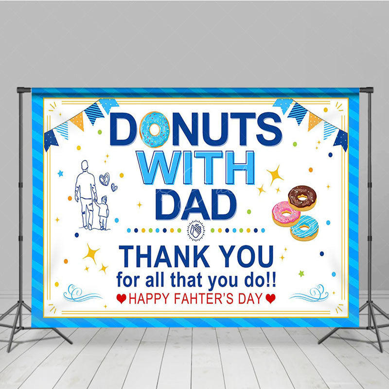Lofaris Blue Stripe Donuts With Dad Happy Fathers Day Backdrop
