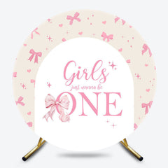 Lofaris Bow Girls Just Wanna Be One Round Birthday Backdrop