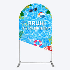 Lofaris Bruh Its My Birthday Sweet Pool Party Arch Backdrop