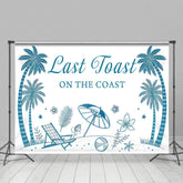 Lofaris Coconut Last Toast On The Coast Holiday Backdrop