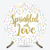 Lofaris Colorful Candy Sprinkled With Love Round Backdrop
