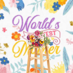 Lofaris Colorful Floral Worlds Greatest Mother Backdrop