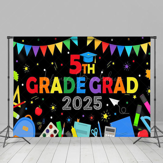 Lofaris Colorful Stationary 5th Grade Grad 2025 Backdrop