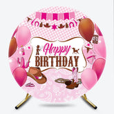 Lofaris Cowgirl Happy Birthday Round Backdrop for Girl Pink Western Theme with Cowboy Boots Gingham Party Decor