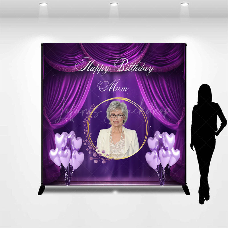 Lofaris Custom Happy Birthday Mum Photo Backdrop Elegant Purple Drapes and Balloons Personalized Gift for Mom Decor