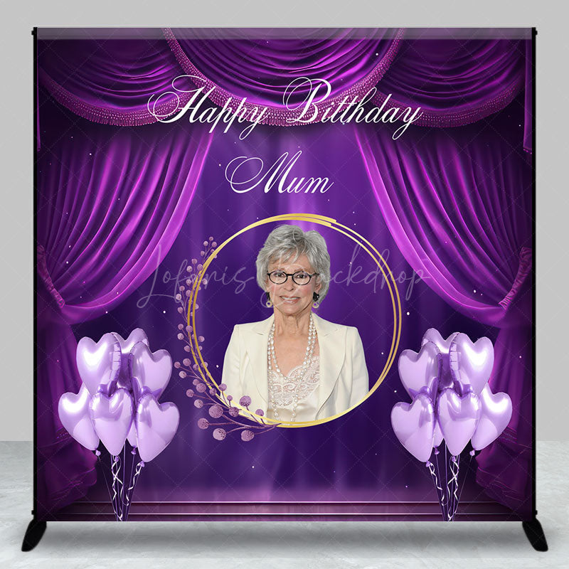Lofaris Custom Happy Birthday Mum Photo Backdrop Elegant Purple Drapes and Balloons Personalized Gift for Mom Decor