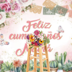Lofaris Elegant Floral Cactus Feliz Cumpleanos Mama Backdrop