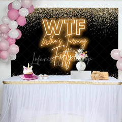 Lofaris Funny 50th Birthday Backdrop for Adult Party WTF Who’s Turning Fifty Banner Black and Gold Glitter Decor