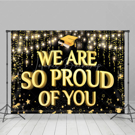 Lofaris Gold Bokeh We Are So Proud of You Graduation Backdrop Class 2026 Celebration Banner