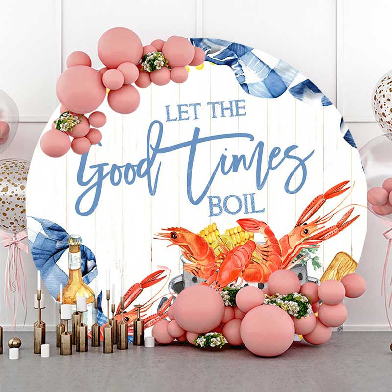 Lofaris Good Times Boil Crawfish Birthday Round Backdrop