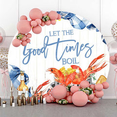 Lofaris Good Times Boil Crawfish Birthday Round Backdrop