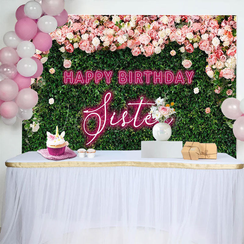 Lofaris Greenery Floral Neon Sister Happy Birthday Backdrop