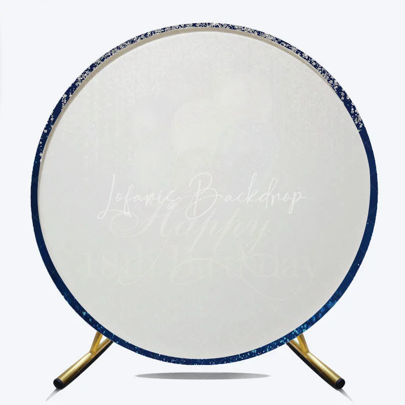 Lofaris Happy 18th Birthday Round Backdrop Navy Blue Silver Balloon Party Decoration Glitter Drip Background