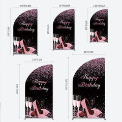 Lofaris Happy Birthday Half Moon Arch Backdrop for Her Pink Glitter High Heels and Champagne Fabulous Women’s Party Photo Prop