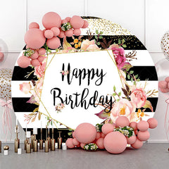 Lofaris Happy Birthday Round Backdrop for Her Black and White Stripes with Pink Floral Elegant Gold Glitter Party Decor