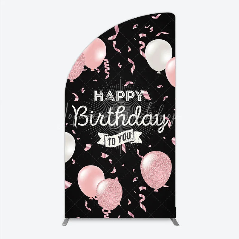 Lofaris Happy Birthday to You Pink and White Balloons Half Moon Arch Backdrop Glitter Confetti Party Cover