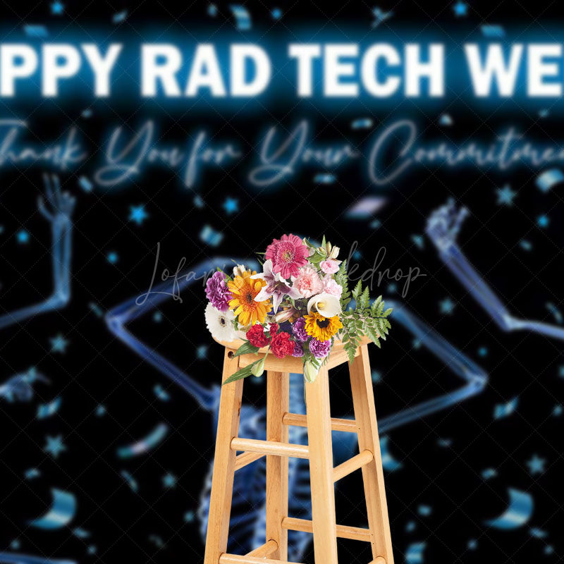 Lofaris Happy Rad Tech Week Appreciate All You Do Backdrop