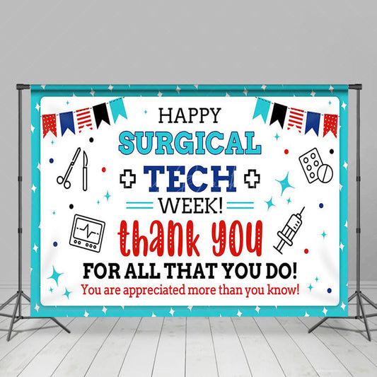 Lofaris Happy Surgical Tech Week Flags Appreciate Backdrop