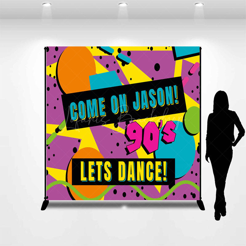 Lofaris Hiphop 90s Lets Dance Custom Name Birthday Backdrop