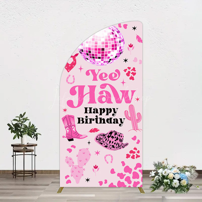 Lofaris Hot Pink Cowgirl Yee Haw Happy Birthday Half Moon Arch Backdrop