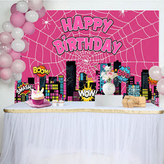 Lofaris Hot Pink Super Spider Wab City Happy Birthday Backdrop