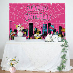 Lofaris Hot Pink Super Spider Wab City Happy Birthday Backdrop