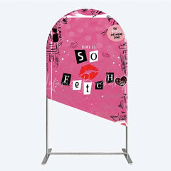 Lofaris Hot Pink That is So Fetch Arch Backdrop Mean Girls Theme Bridal Shower and Party Decoration