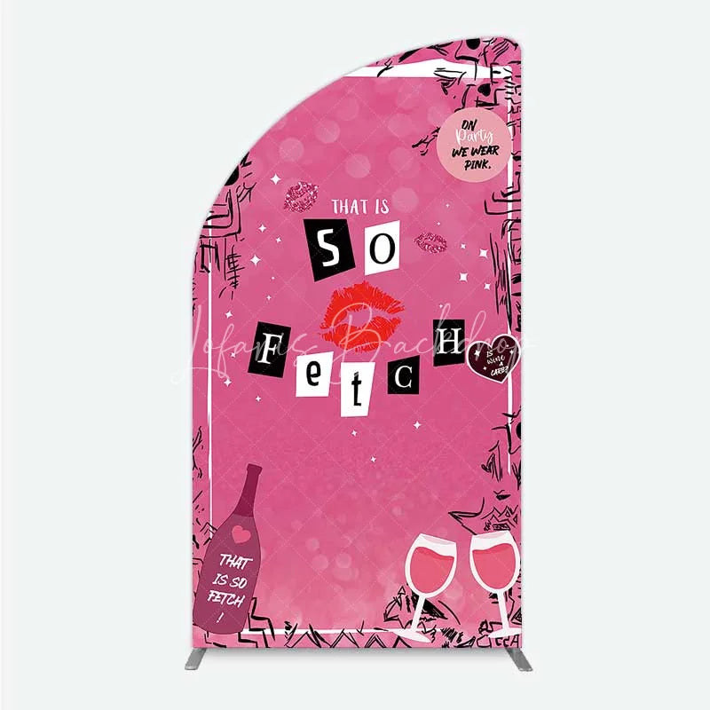 Lofaris Hot Pink That is So Fetch Half Moon Arch Backdrop Mean Girls Theme Bridal Shower and Party Decoration