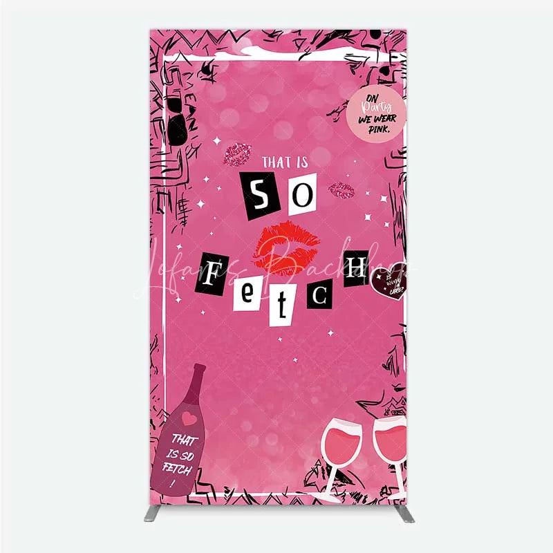 Lofaris Hot Pink That is So Fetch Rectangle Backdrop Mean Girls Theme Bridal Shower and Party Decoration