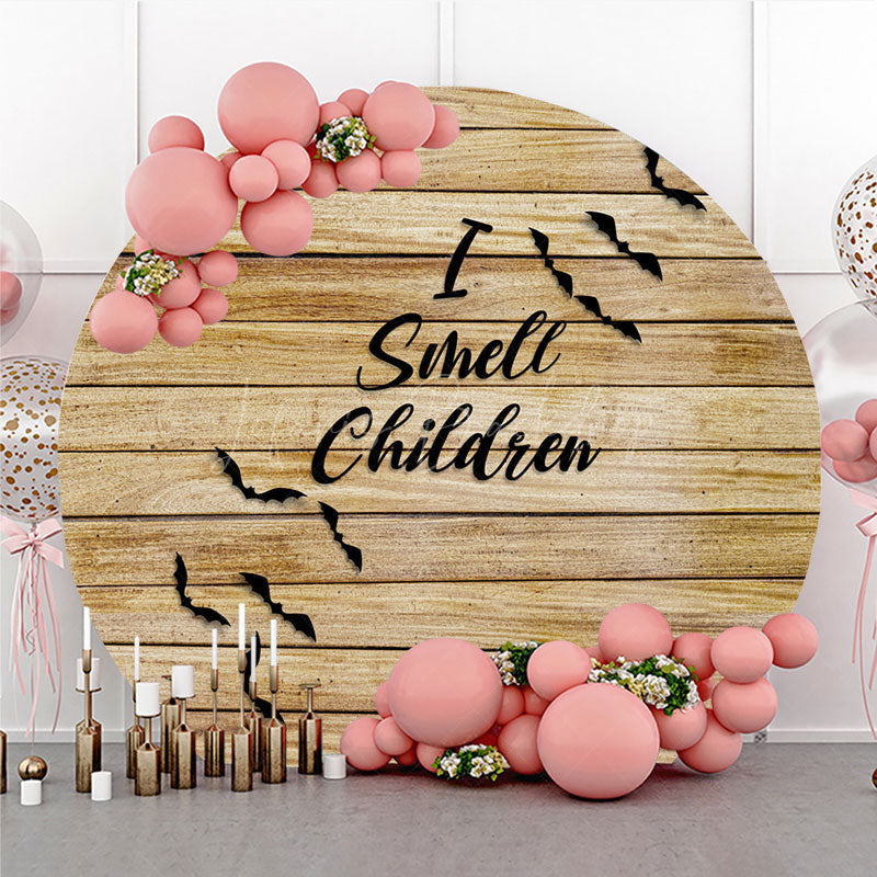 Lofaris I Smell Children Round Backdrop for Halloween Hocus Pocus Inspired with Bats Rustic Wood Witch Party Decor