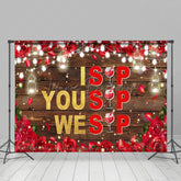 Lofaris Isip Yousip Wesip Rose Wood Galentines Day Backdrop